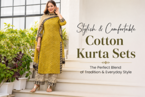 Read more about the article Pure Cotton Kurta Set for Women: A Comfortable and Stylish Choice for Every Occasion
